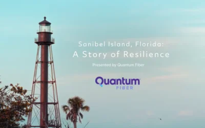 From storm surge to signal strength: Sanibel’s resilience story with Quantum Fiber